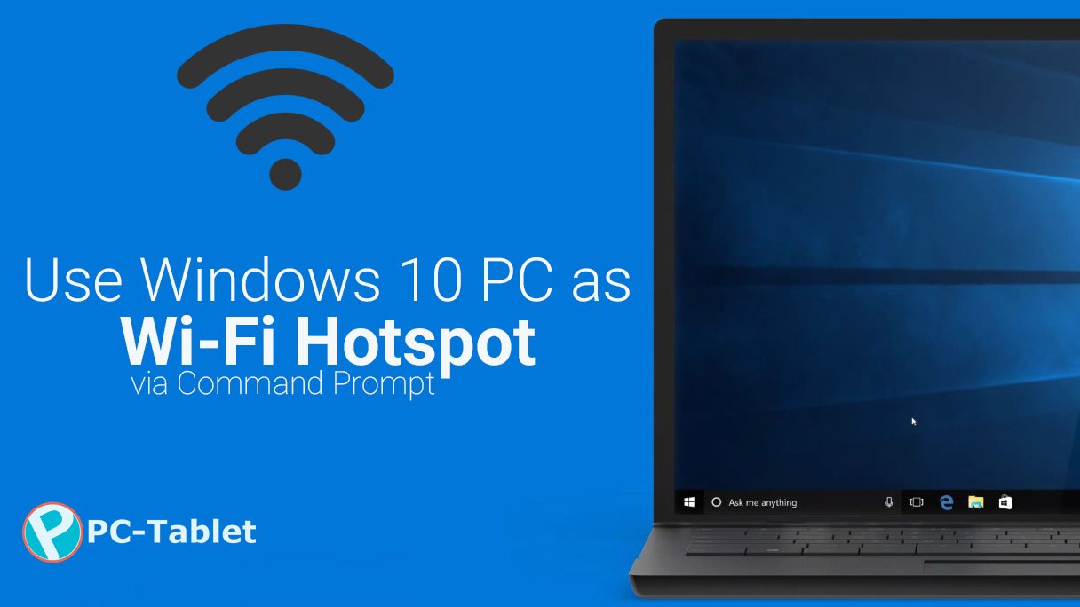 se Windows 10 PC as Wi-Fi Hotspot