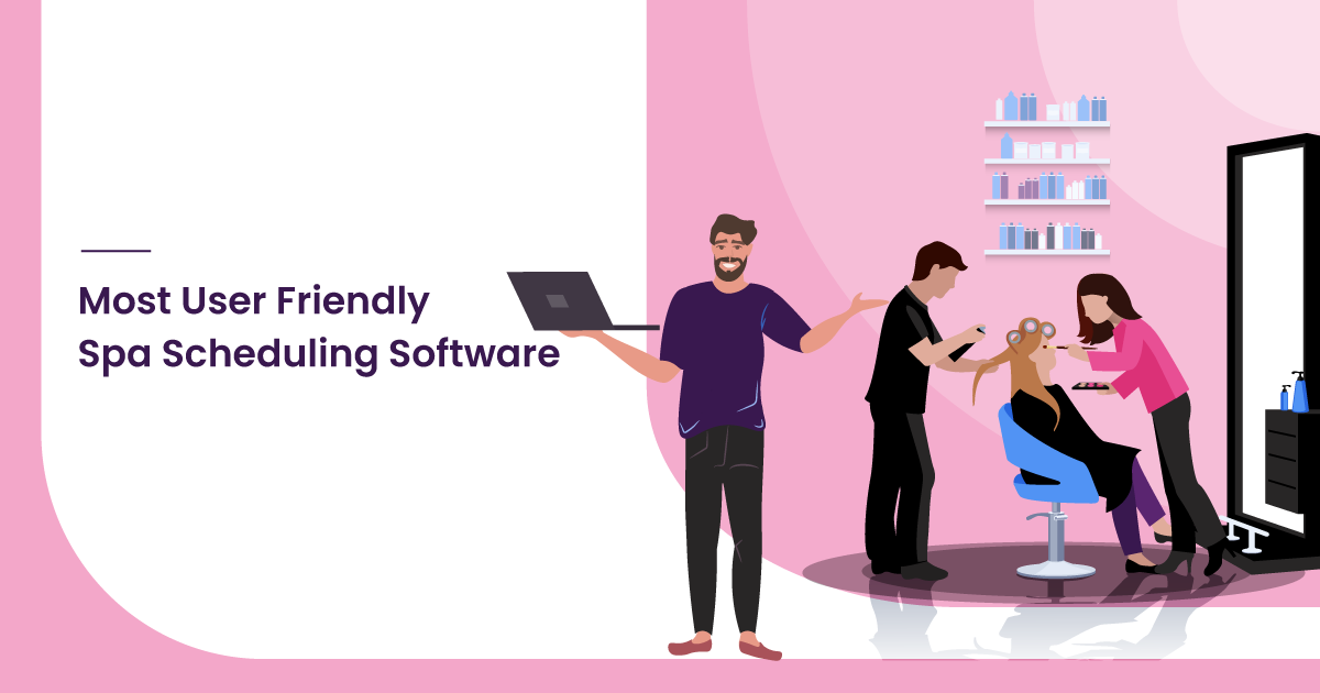 Key Features To Look For in a Spa Scheduling Software Solution